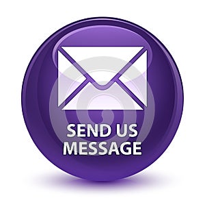 Send us message glassy purple round button