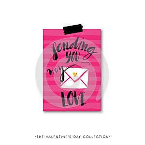 Sending you my love. Valentines day calligraphy gift card. Hand