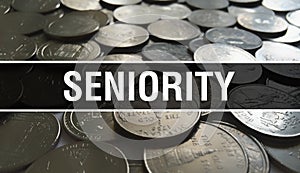 Seniority text Concept Closeup. American Dollars Cash Money,3D rendering. Seniority at Dollar Banknote. Financial USA money