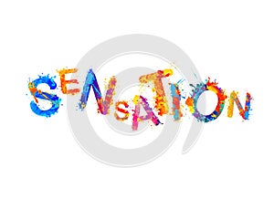 Sensation. Vector word of splash paint