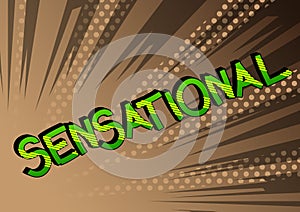 Sensational - Comic book style cartoon words