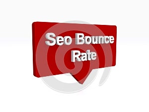 seo bounce rate speech ballon on white