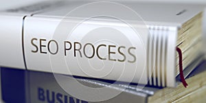 Seo Process - Business Book Title. 3D.