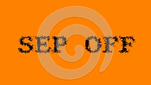 Sep Off smoke text effect orange isolated background