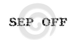 Sep Off smoke text effect white isolated background