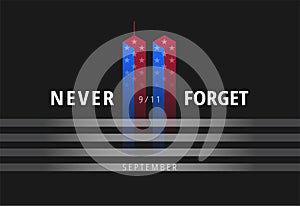 September 11 Never Forget USA 9/11 conceptual banner illustration. Black background vector