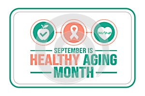 September is Healthy Aging Month background template. Holiday concept. background, banner, placard, card