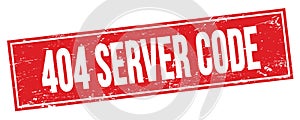 404 SERVER CODE text on red grungy rectangle stamp