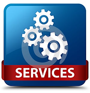 Services (gears icon) blue square button red ribbon in middle