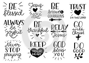 Set of 12 Hand lettering christian quotes Be strong and courageous. Jesus loves you. Go with Christ. Do good.Never stop