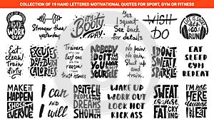 Set of 19 motivational and inspirational lettering gym or fitness quotes for posters, decoration, prints, t-shirt design. Hand