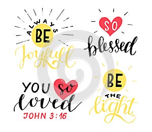 Set of 4 Hand lettering christian quotes Be joyful. You so loved. Blessed. The light.