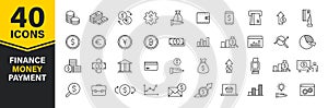 Set of 40 Finance and Money and Payment web icons in line style. Business, investment, financial, banking ,dollar, bank, cash,