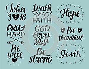 Set of 9 Hand lettering christian quotes God loves you. John3 16. Hope. Pray hard. Walk by faith. Be wise, thankful