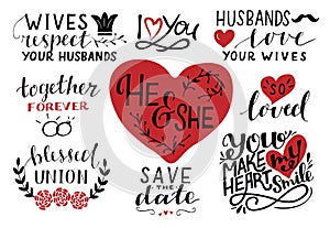 Set of 9 hand lettering quotes about he and she. Save the date. Together forever. Blessed union. So loves. Husband. Wife