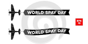 Set of the advertisement banners with inscriptions worlds spay day