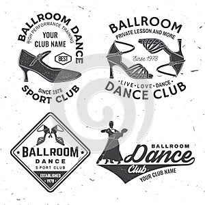 Set of Ballroom dance sport club logos, badges design. Concept for shirt or logo, print, stamp or tee. Dance sport