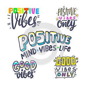 Set of Banner Positive Vibes Theme, Colorful Typography or Lettering, T-shirt Print, Graphic Design Elements Collection