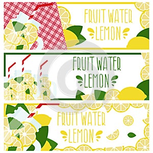 Set of banners with bright fruit water in mason jar with lemons .Vector illustration