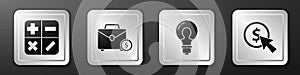 Set Calculator, Briefcase and money, Light bulb with concept of idea and Cursor and coin icon. Silver square button