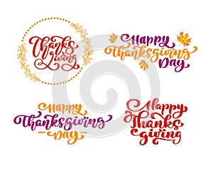 Set of calligraphy phrases Thanksgiving, Happy Thanksgiving Day. Holiday Family Positive quotes lettering. Postcard or