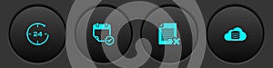 Set Clock 24 hours, Calendar with check mark, Delete file document and Cloud database icon. Vector