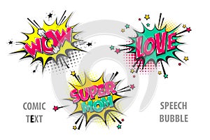 Set comic text speech bubble wow love super mom