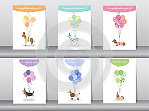 Set of congratulation cards,poster,template,greeting cards,sweet,balloons,animals,dogs,Vector illustrations