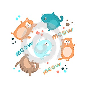 Set cute cats in different poses ,handwritten lettering meow, in cartoon style,children`s textiles.