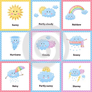 Set cute weather for kids. Sunny, cloudy, rainbow, rainy, snowy, stormy, hurricane. Flash card for learning with