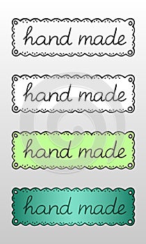 Set of four hand drawn logos or labels with the inscription `hand made` for creative occupation products. Vector illustration in f