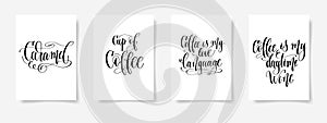 Set of four hand lettering poster about drink coffee
