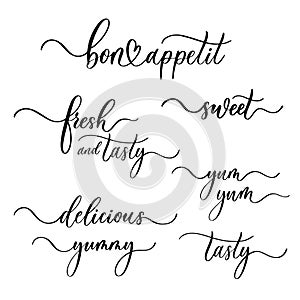 Set fun quotes label. Bon appetit, sweet, fresh and tasty, delicious, yum-yum, yummy. The trend calligraphy. Vector