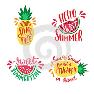 Set of hand drawn funny lettering quotes with pineapple and watermelon.