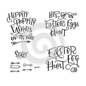 Set of hand drawn lettering phrase Easter Egg Hunt, Easters on Its Way, Lets go on Easter Eggs Hunt, Start