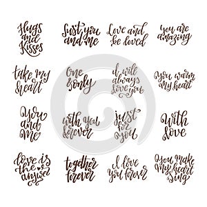 Set of hand drawn love quotes. Lettering about amour for poster, greeting card, banner. Calligraphy vector illustration