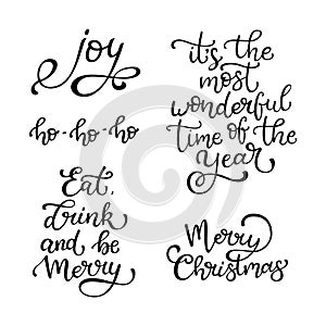 Set of hand drawn vector quotes. Merry Christmas .Joy. Eat, drink and be merry Isolated calligraphy on white background.