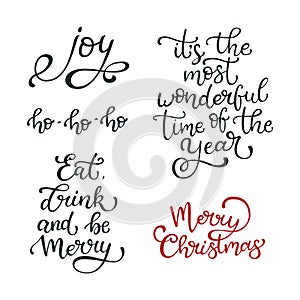 Set of hand drawn vector quotes. Merry Christmas .Joy. Eat, drink and be merry Isolated calligraphy on white background.