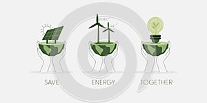 Set of Hands holding a green globe, earth. Green Renewable Energy Concept concept. Sustainable ecology and environment