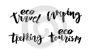 Set of handwritten lettering Eco Turism Trekking Travel Camping