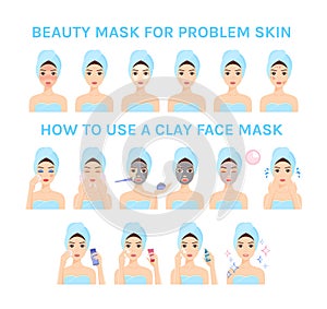 Set of How to Use a Clay Cosmetic Face Mask. Steps. Cute Woman in a Towel Takes Care of Skin. Treatment of Problem skin. Flat