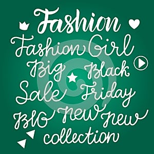 Set inscriptions of fashion handwriting on a green chalkboard.