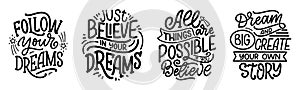 Set with inspirational quotes about dream. Hand drawn vintage illustrations with lettering. Drawing for prints on t-shirts and