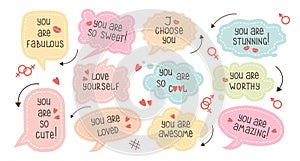 Set of inspirational speech bubbles with compliments, quotes about love for yourself and others. Cartoon icons, stickers