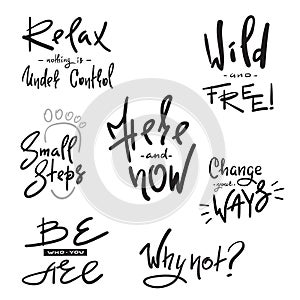 Set of inspire and motivational quotes. Hand drawn beautiful calligraphy signs