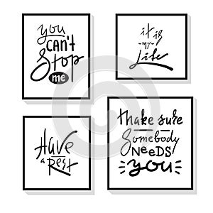 Set of inspire and motivational quotes. Hand drawn beautiful calligraphy signs. Print for inspirational poster, t-shirt, bag, cups