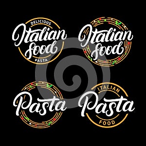 Set of Italian food and Pasta hand written lettering logo, label, badge, emblem.