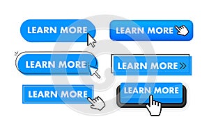 Set of Learn more button. Hand pointer clicking. Learn more web buttons