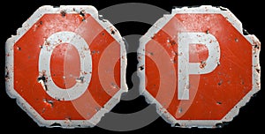 Set of letters O, P made of public road sign in red and white with a capital in the center isolated on black background