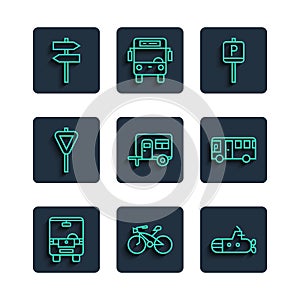 Set line Bus, Bicycle, Submarine, Parking, Rv Camping trailer, Road traffic signpost, and icon. Vector